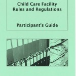 Child Care Facility Rules and Regulations Participant's Guide